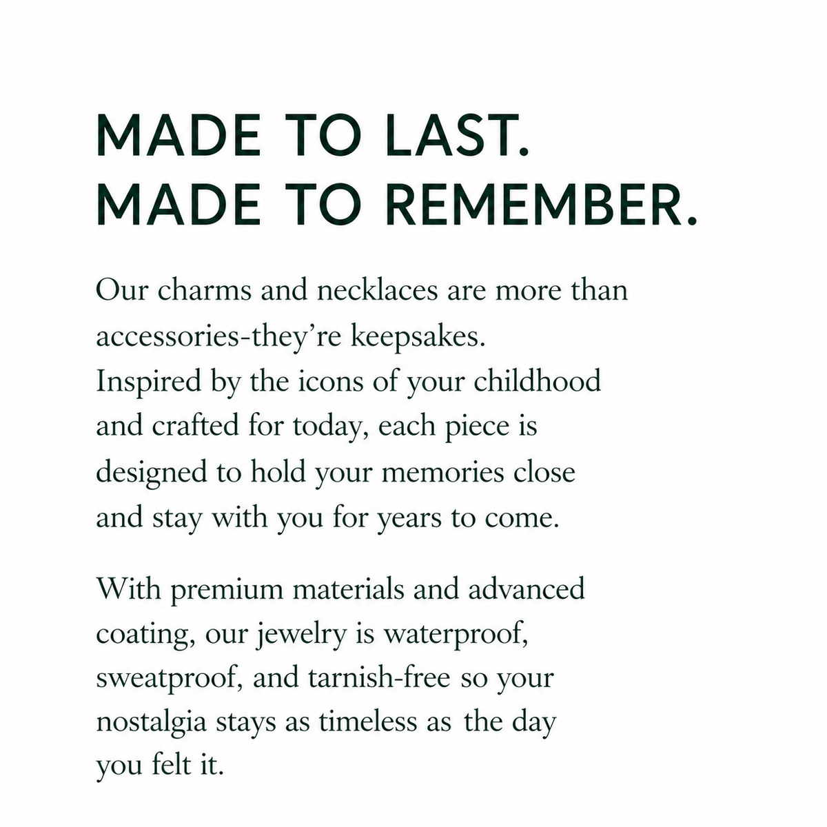 A text-heavy promotional graphic for Charmery House 18k Gold digital pets on a white background with dark green lettering. The headline reads, 'MADE TO LAST.